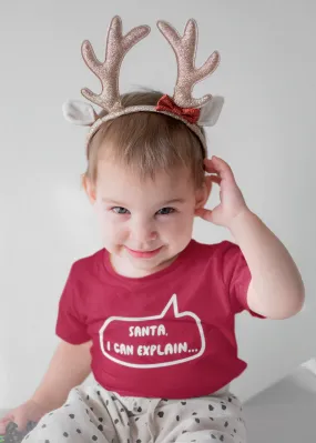 Santa, I Can Explain... Kids T-Shirt